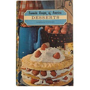 Favorite Recipes Of America Desserts Cookbook 1966 Vintage Hardcover Recipe Book